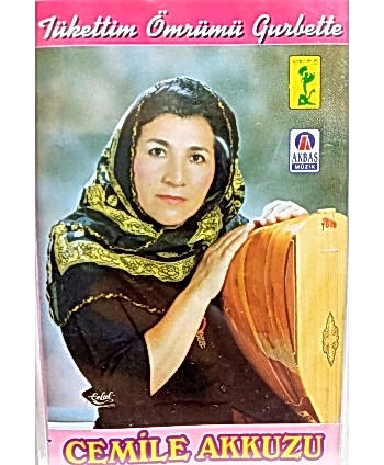 Cemile Akkuzu - Tükettim...