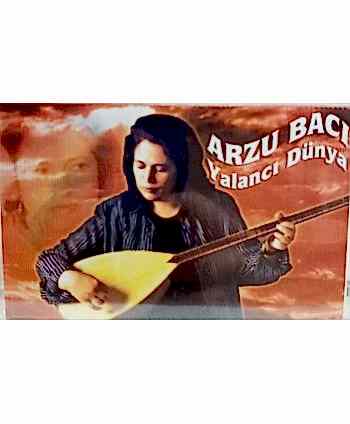 Arzu Bacı - Yalan Dünya...