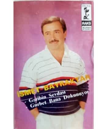 İsmet Bayraktar - Garibin...