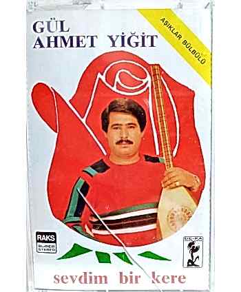 Gül Ahmet Yiğit - Sevdim...