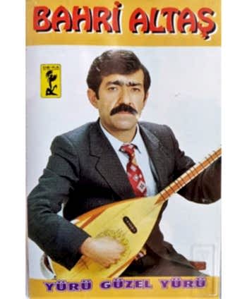 Bahri Altaş - Yürü Güzel...