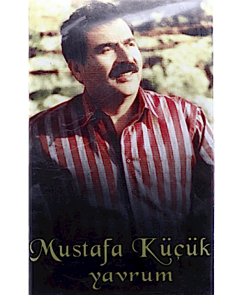 Mustafa Küçük - Yavrum (Kaset)