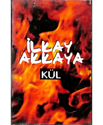 İlkay Akkaya - Kül (Kaset)
