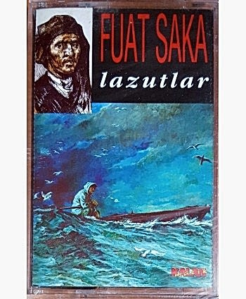 Fuat Saka - Lazutlar...